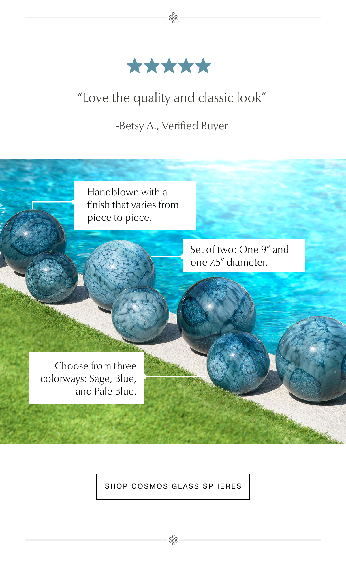 'Love the quality and classic look' - Shop Cosmos Glass Spheres