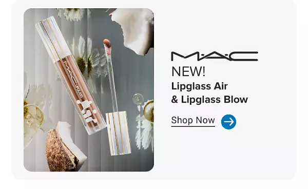 An image of MAC lip gloss. The MAC logo. New! Lipglass Air and Lipglass Blow. Shop now.