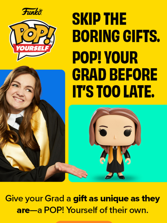 🎓🎉 Don’t wait to POP! your Grad! 🎓🎉