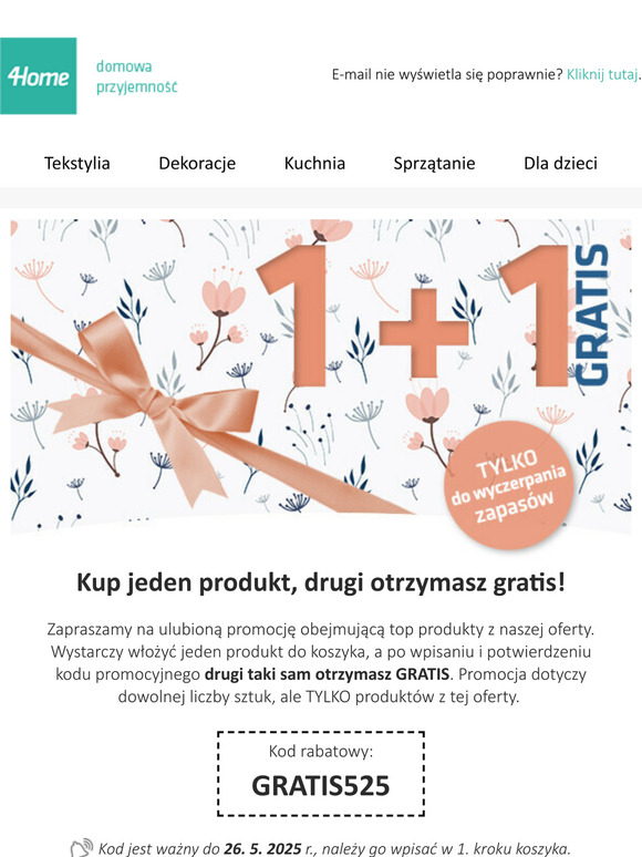 Promocja 1 + 1 GRATIS właśnie się rozpoczyna! Kupuj swoje ulubione produkty po okazyjnych cenach.