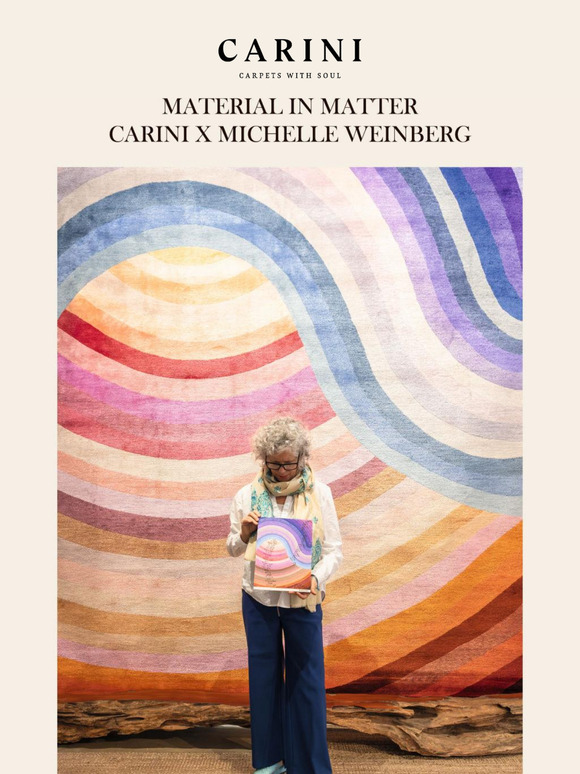 Carini x Michelle Weinberg | Material in Matter