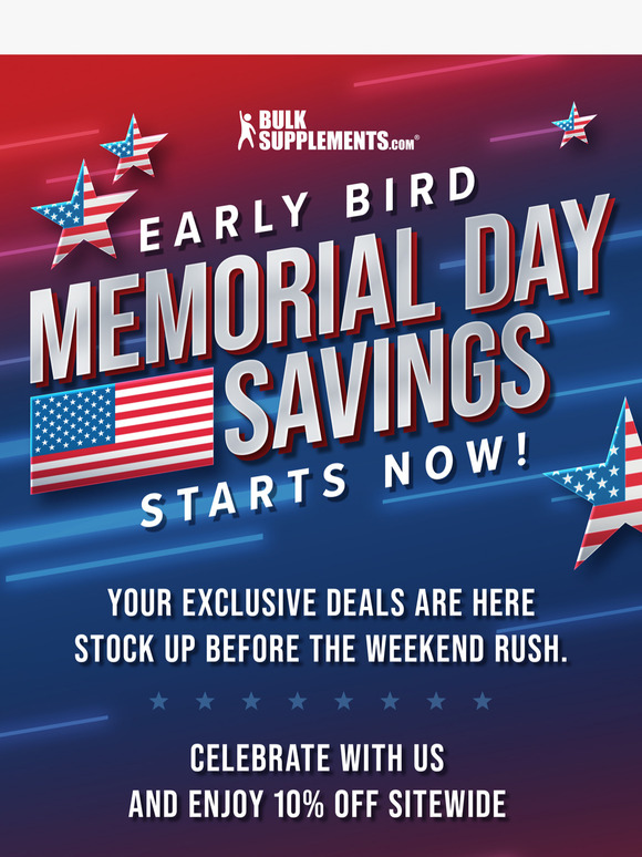 🔥 Early Access Unlocked: Memorial Day Savings Starts NOW