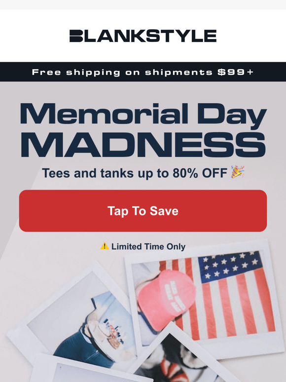 Memorial Day Madness starts NOW 🤑