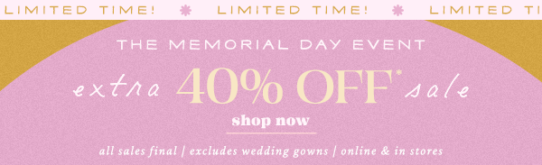 The Memorial Day Event extra 40% Off sale shop now