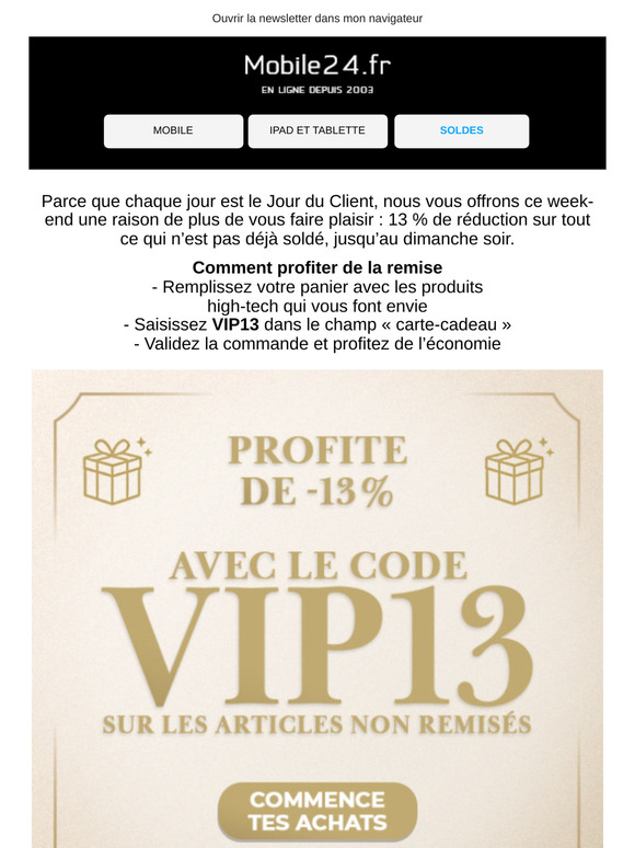 13 % DE RÉDUCTION – vos économies du week-end commencent maintenant !