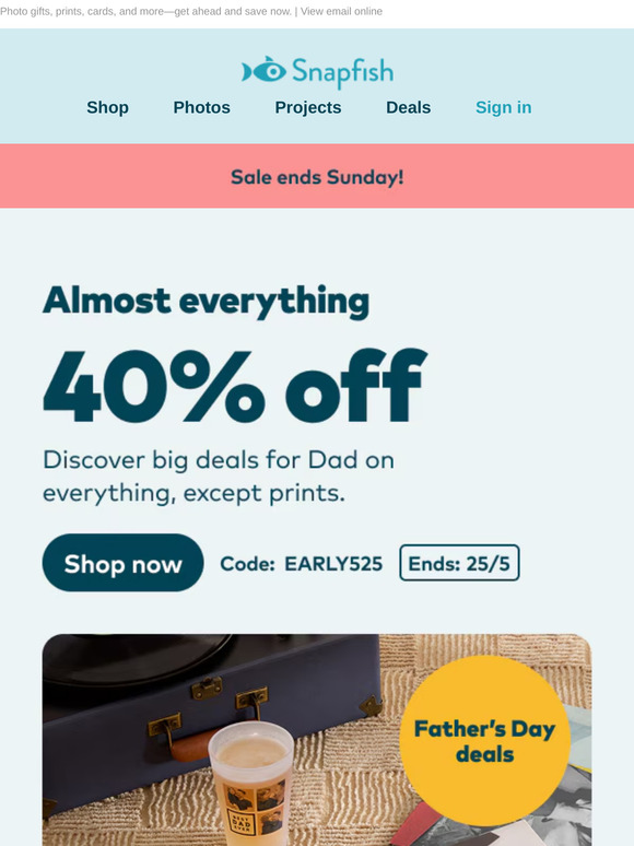 💙 40% off almost everything for Father’s Day