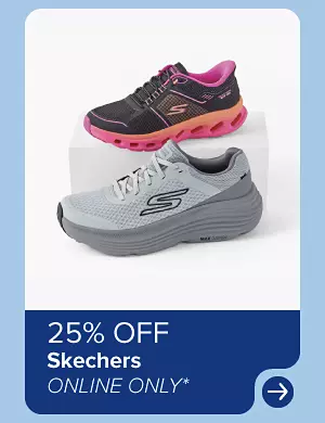 Image of two sneakers. 25% off Skechers, online only. 