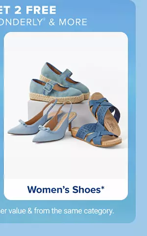 Buy one, get two free Crown and Ivy, Wonderly and more. Free items must be of equal or lesser value and from the same category. A collection of women's shoes. Shop women's shoes.
