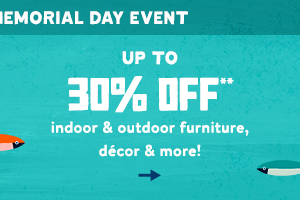Up To 30% Off** indoor & outdoor furniture, décor & more