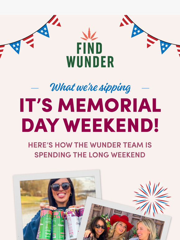 Memorial Day vibes, Wunder-style 🇺🇸