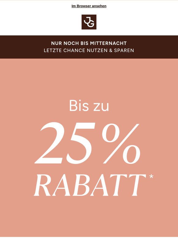 Letzte Chance: bis zu -25% auf alles! 🤩