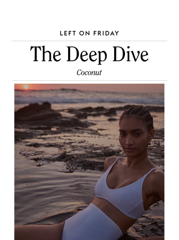 The Deep Dive