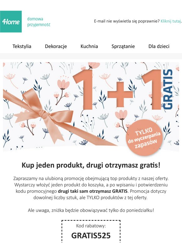 Promocja 1 + 1 GRATIS tylko do poniedziałku!