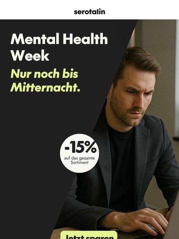 ⏰ Heute endet die Mental Health Week: 15 % auf alles!