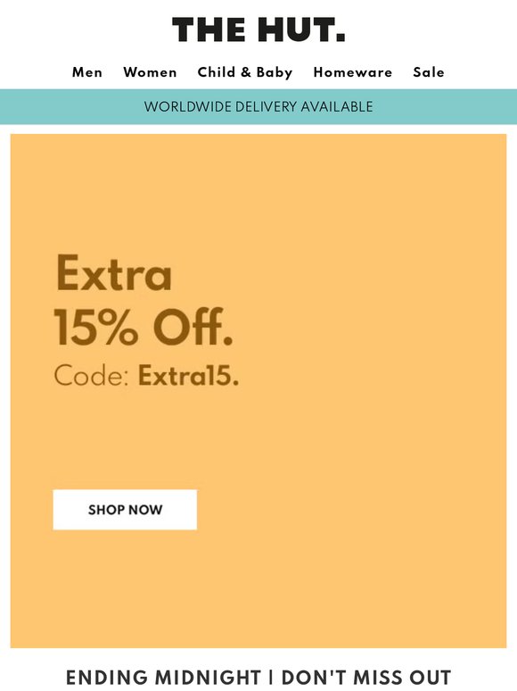 Ending midnight | Get an extra 15% off Sale