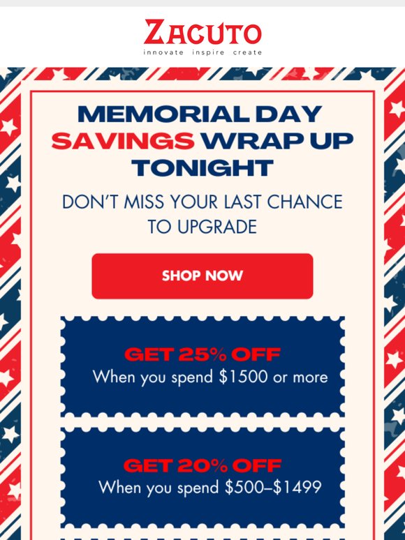 🇺🇸 Happy Memorial Day – Final Hours to Save Up to 25%!