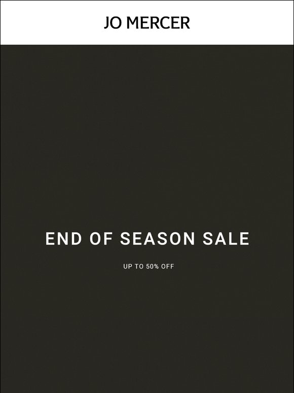 Up to 50% Off | End Of Season Sale