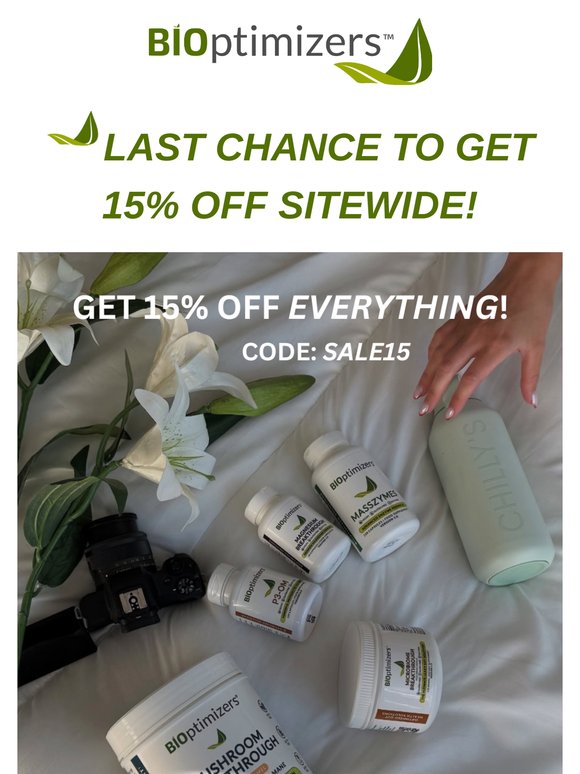 LAST CHANCE TO GET 15% OFF EVERYTHING!⏰