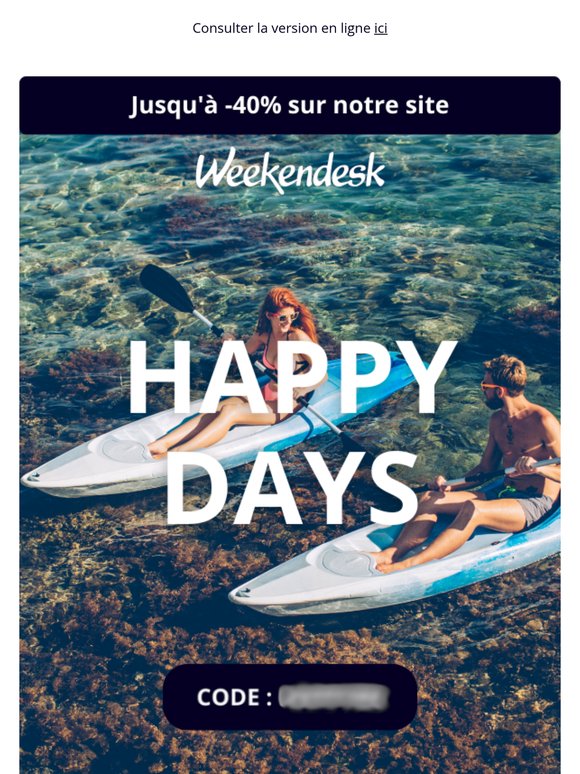 Jusqu'à -40% I Happy Days de Weekendesk 🤑