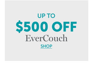 SHOP EVERCOUCH >>
