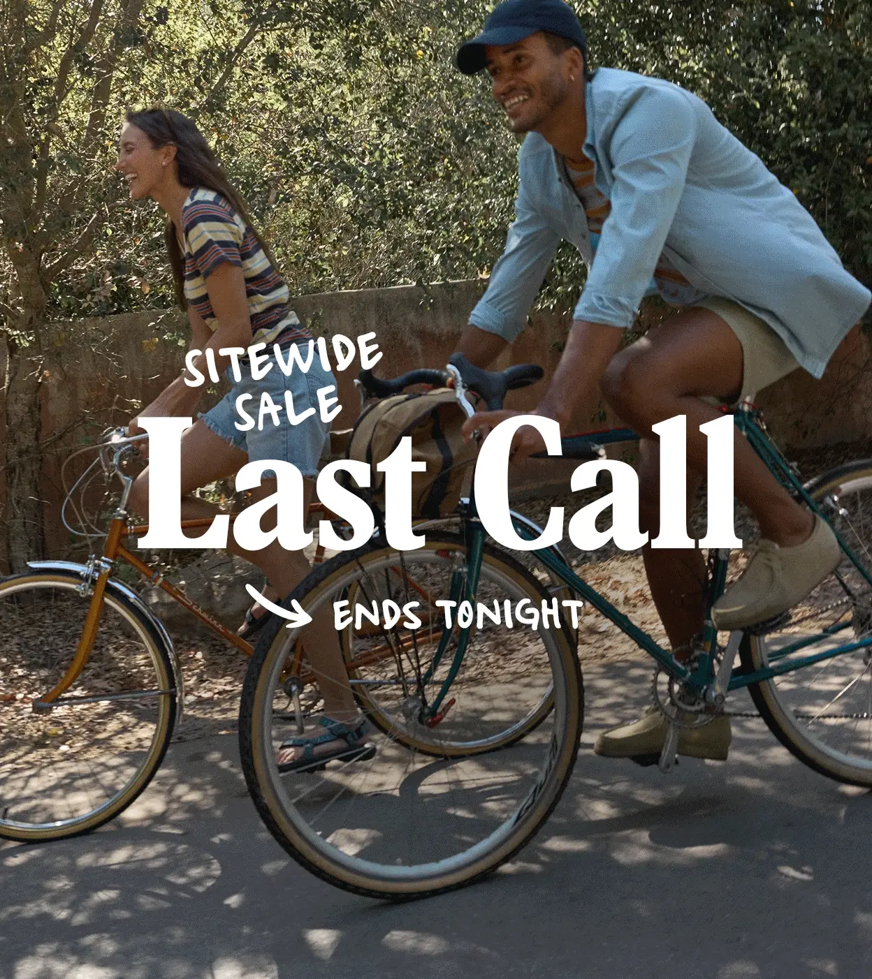 Sitewide Sale: Last Call Ends Tonight