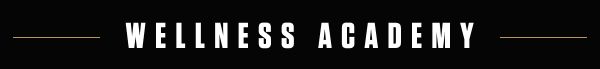 Wellness Academy