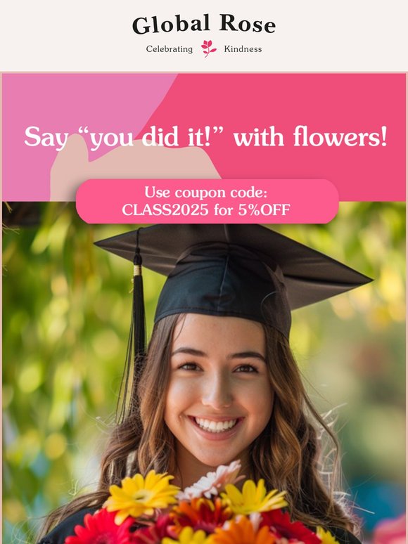 Say You Did It with Flowers! 🌻🎓