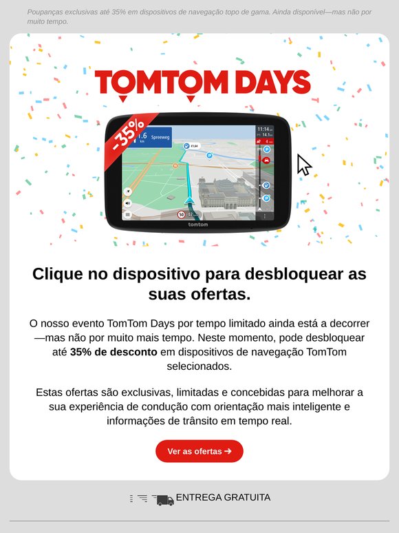 Não Perca—Os Dias TomTom Estão a Terminar em Breve!