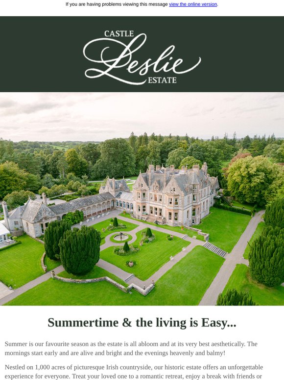 Summertime & the living is easy at Castle Leslie Estate...