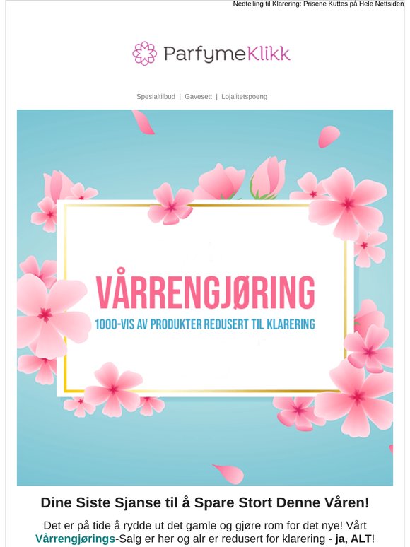Vi har Startet Vårrengjøringen - Med Store Besparelser!
