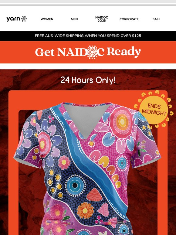 Today Only: 30% Off NAIDOC Scrubs 🤩