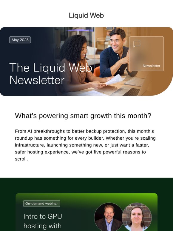 New at Liquid Web this month: GPUs, backups, and more