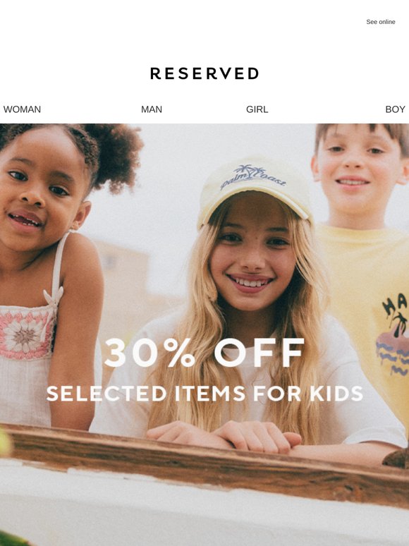🍭 30% off selected items for kids