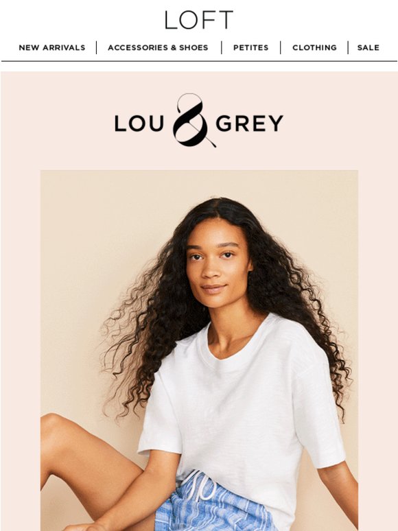 Today’s treat: 50% off all Lou & Grey*