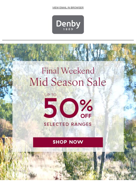Final Weekend of Sale | Up to 50% off