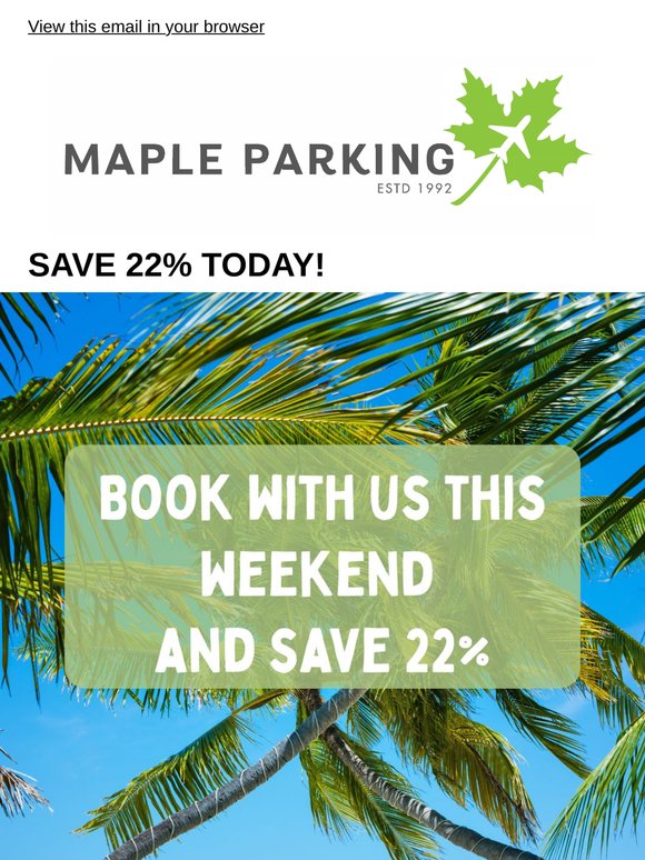 ✈️ 22% OFF - Book Your Parking Today