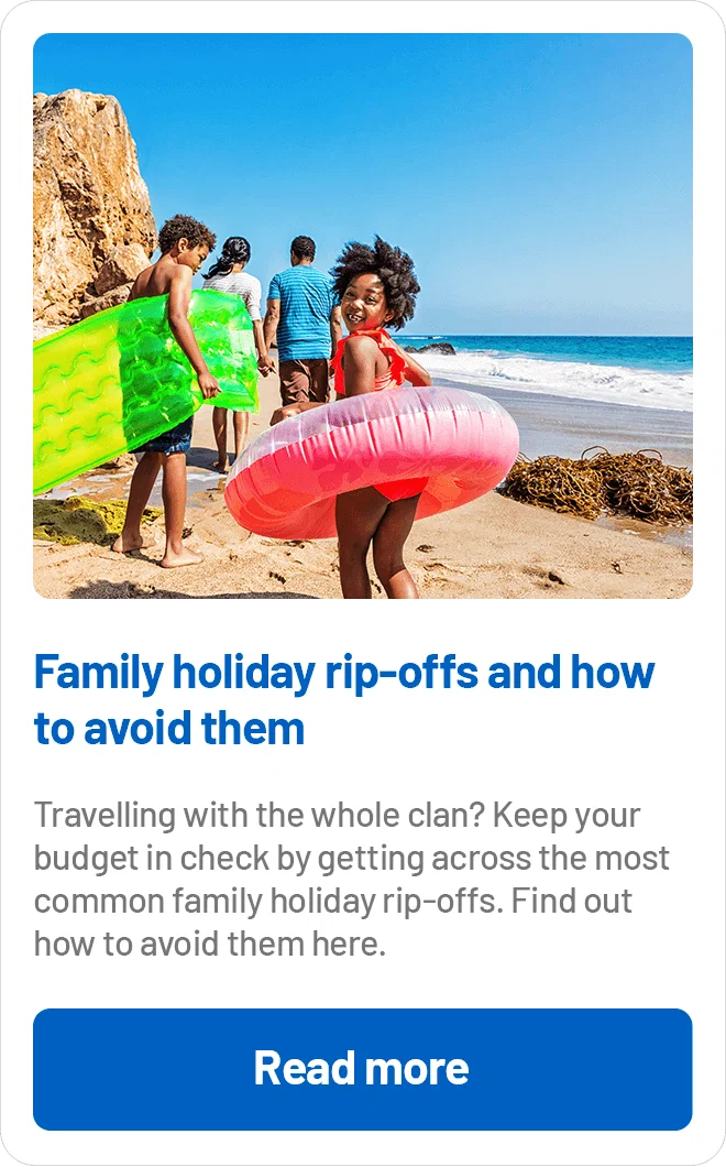 Family holiday rip-offs and how to avoid them