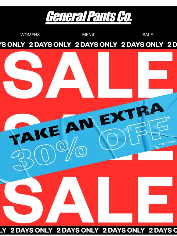 SALE got BIGGER. Extra 30% OFF — 48 Hours Only!