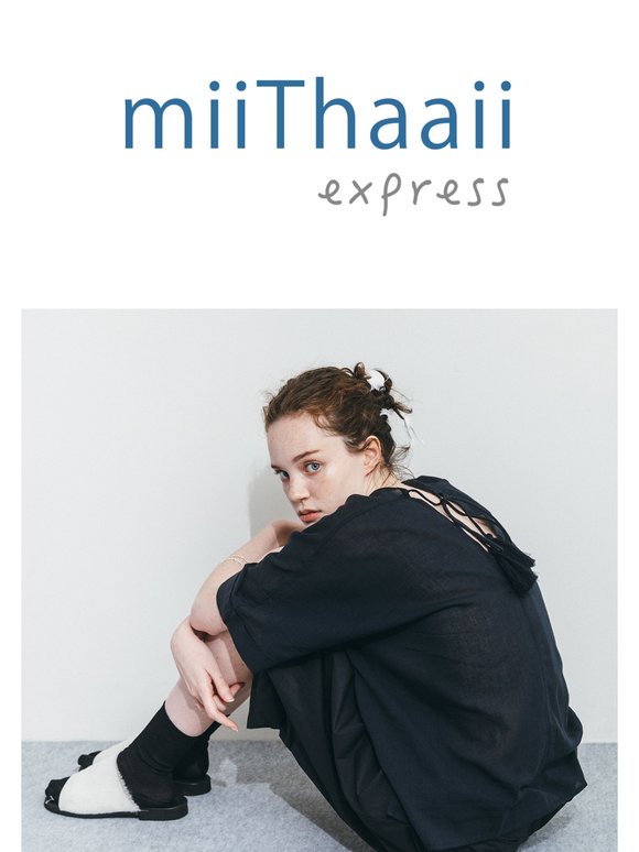 miiThaaii 25 Summer Collection がいよいよスタート！2025.5.31
