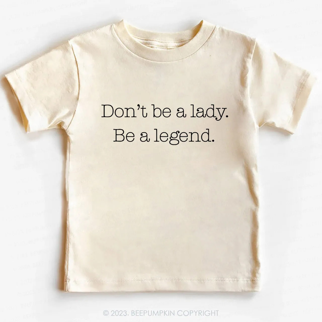 Image of Don't Be A Lady, Be A Legend Toddler Shirt 7
