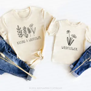 Image of Raising A Wildflower and Wildflower Mama Mini Matching T-Shirt