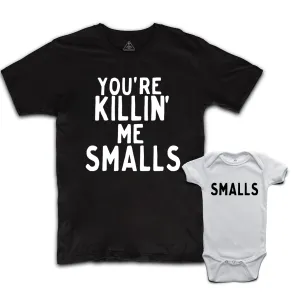 Image of You're Killin Me Smalls Matching T-Shirts For Dad&Me