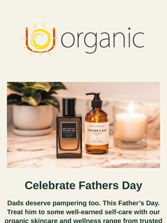 Organic Gifts for the World’s Greatest Dad