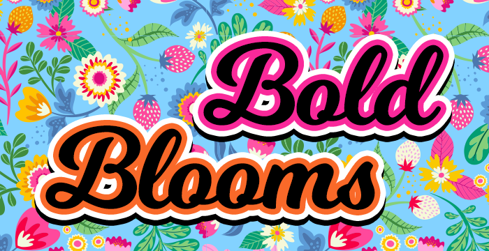 Bold Blooms