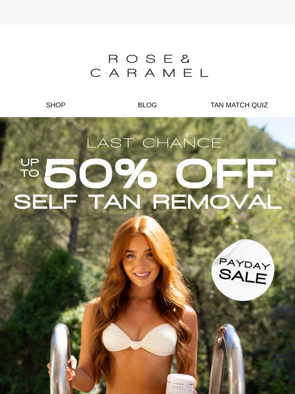 Final Hours: Up to 50% Off Must-Have Tan Removers💚