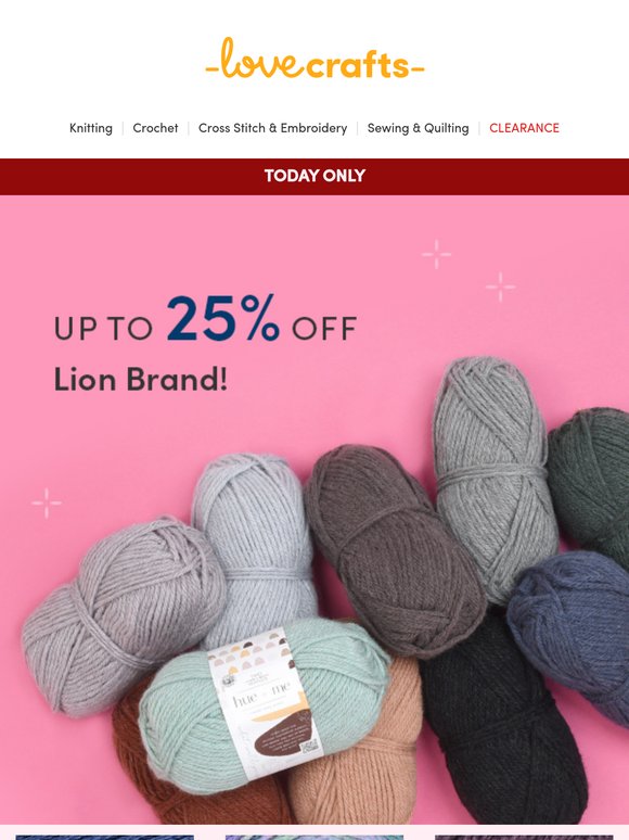 TODAY ONLY: Up to 25% off Lion Brand 🦁