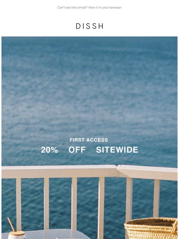 20% Off Sitewide. First Access.