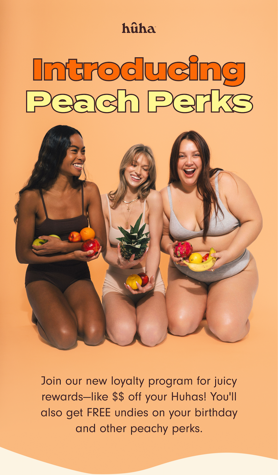 Introducing Peach Perks: Join our new loyalty program for juicy rewards–like $$ off your Huhas! You'll also