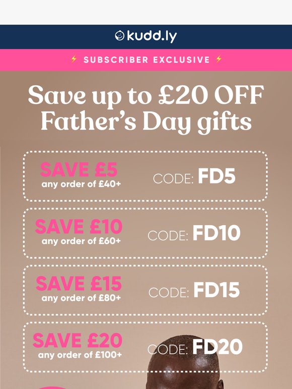 Save up to £20 & get a FREE gift for Father’s Day 💙