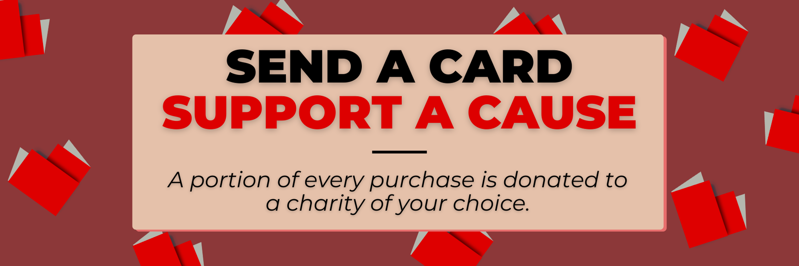 Send a card and help a cause - Shop now!